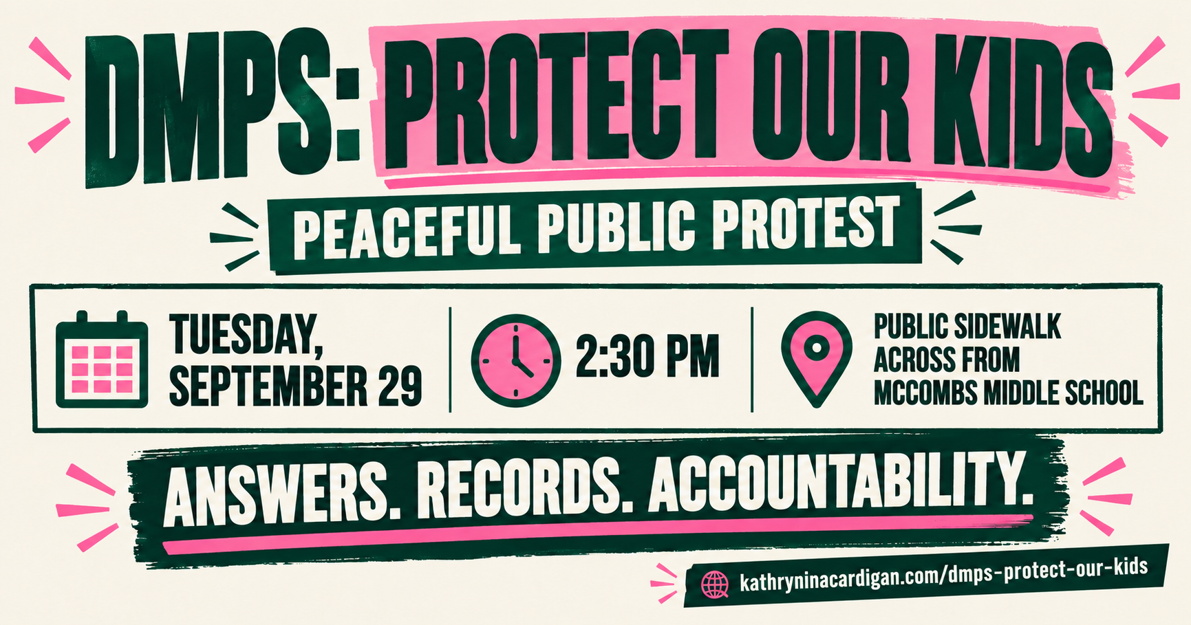 DMPS: Protect Our Kids — peaceful public protest Tuesday, September 29, 2026 at 2:30 p.m. on the public sidewalk across from McCombs Middle School. Answers. Records. Accountability.